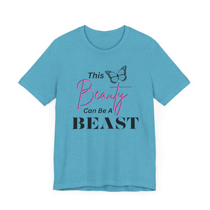 This Beauty Can Be A Beast T-shirt, Women's Birthday Gift, Funny Women's Gift, Mother's day Gift