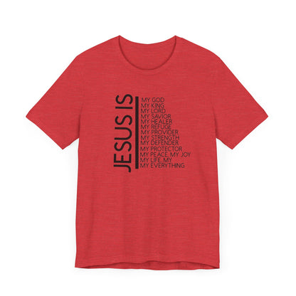 Jesus Is T-shirt, Christian lovers T-shirt, Church Goer T-shirt, Faith Lover Birthday Gift