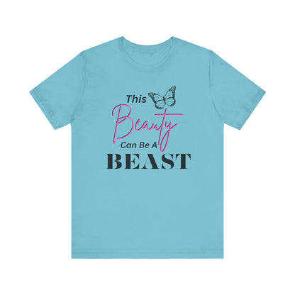 This Beauty Can Be A Beast T-shirt, Women's Birthday Gift, Funny Women's Gift, Mother's day Gift