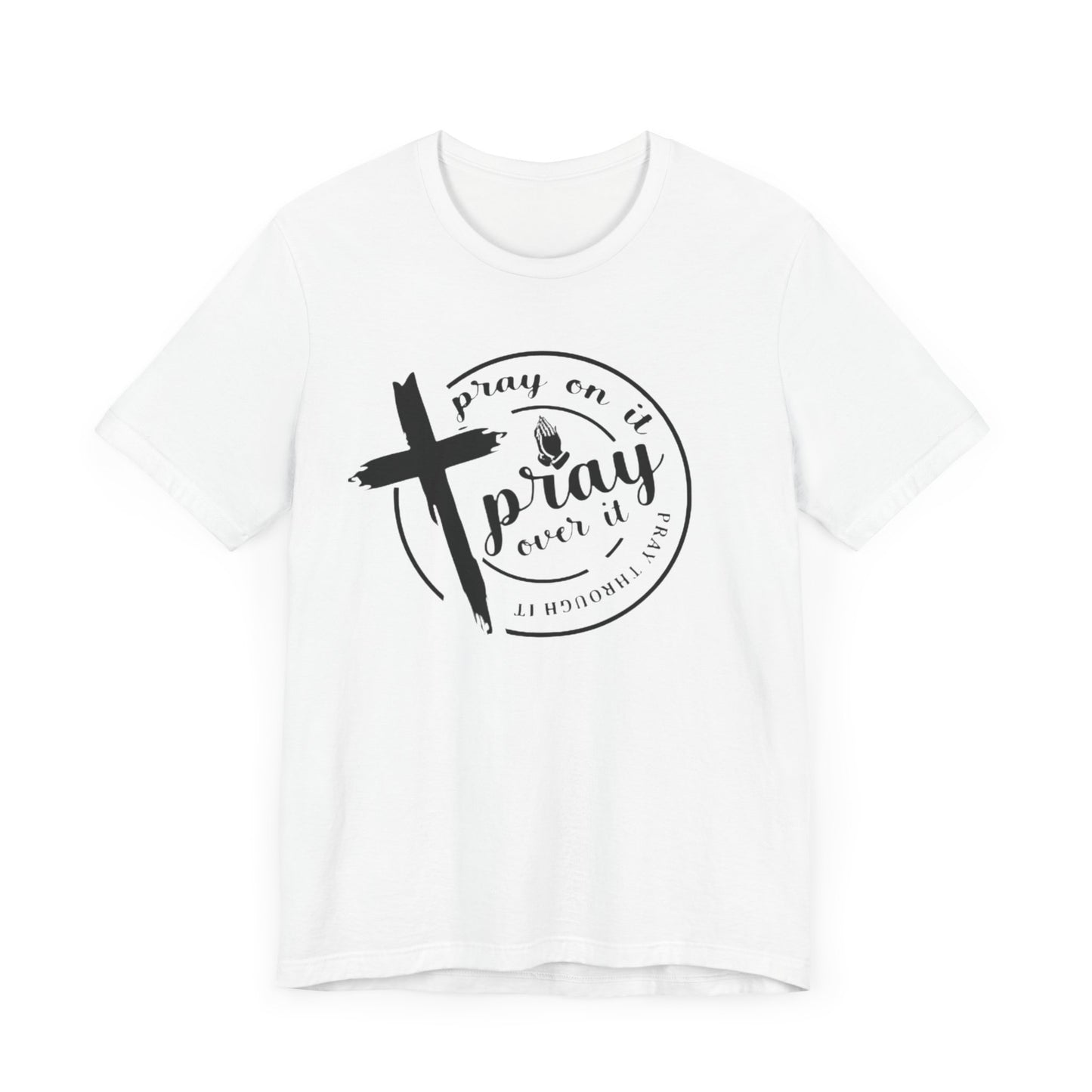 Pray On It T-shirt, Christian Faith T-shirt, Church Goer T-shirt, Birthday Gift T-shirt