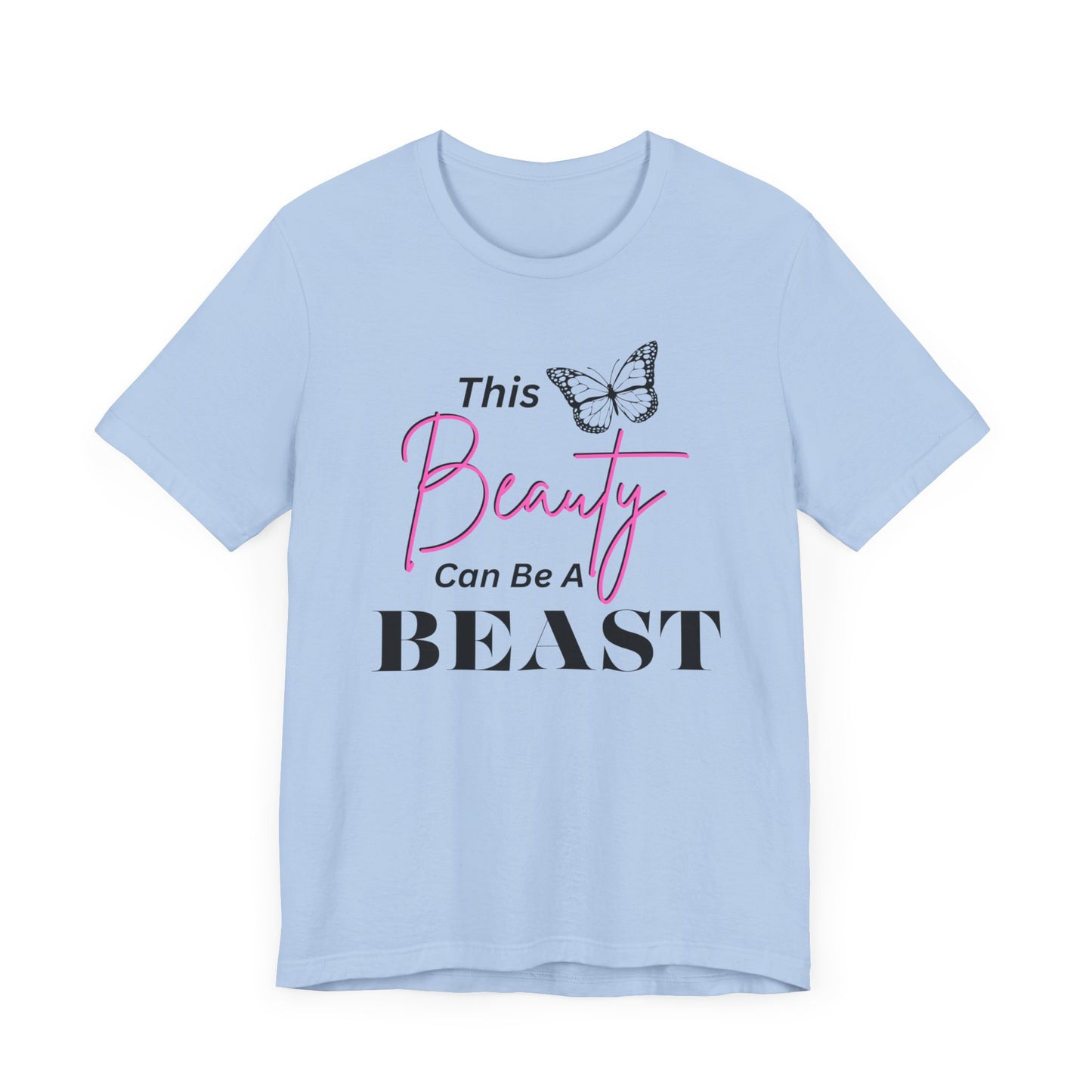 This Beauty Can Be A Beast T-shirt, Women's Birthday Gift, Funny Women's Gift, Mother's day Gift