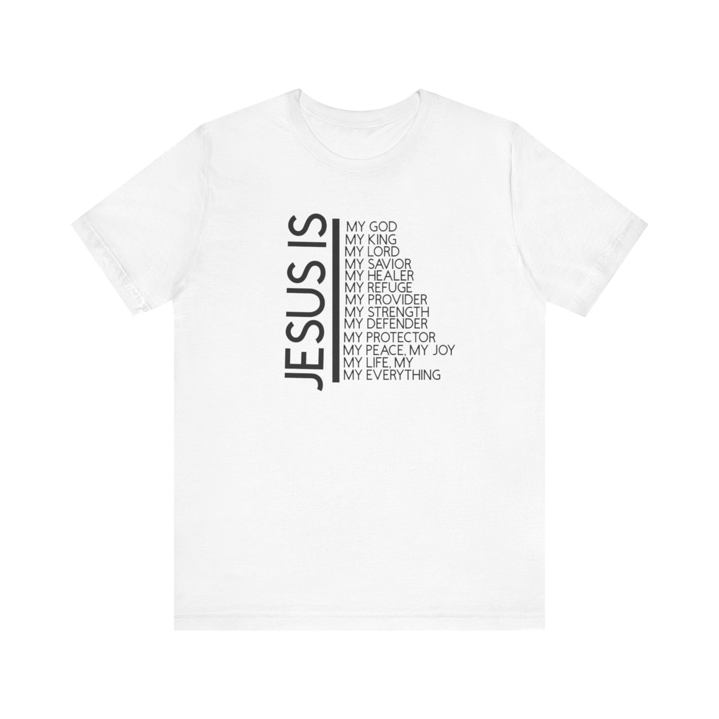 Jesus Is T-shirt, Christian lovers T-shirt, Church Goer T-shirt, Faith Lover Birthday Gift