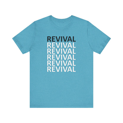 Revival T-shirt, Christian Lovers T-shirt, Jesus Lovers T-shirt, Church Goer T-shirt, Birthday Gift