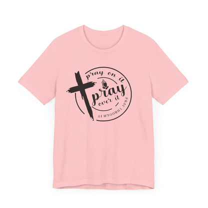 Pray On It T-shirt, Christian Faith T-shirt, Church Goer T-shirt, Birthday Gift T-shirt