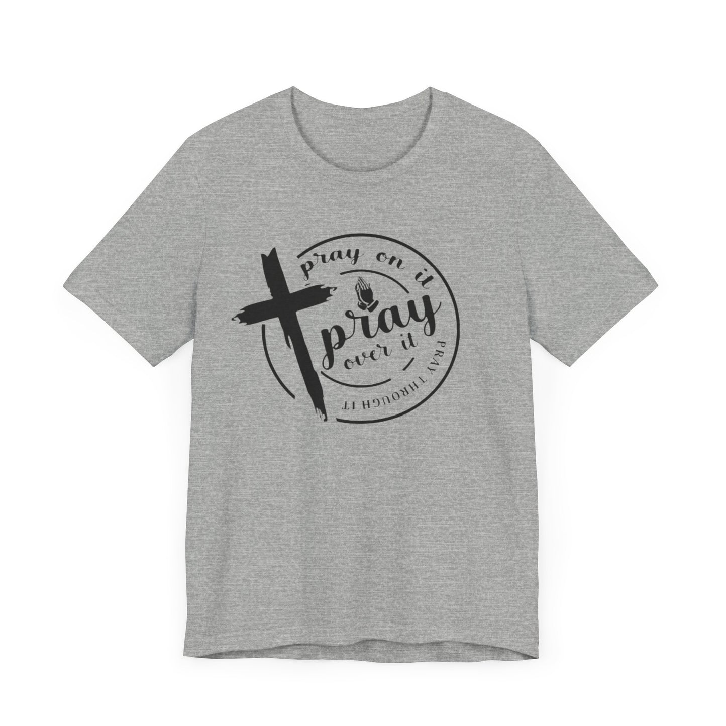 Pray On It T-shirt, Christian Faith T-shirt, Church Goer T-shirt, Birthday Gift T-shirt