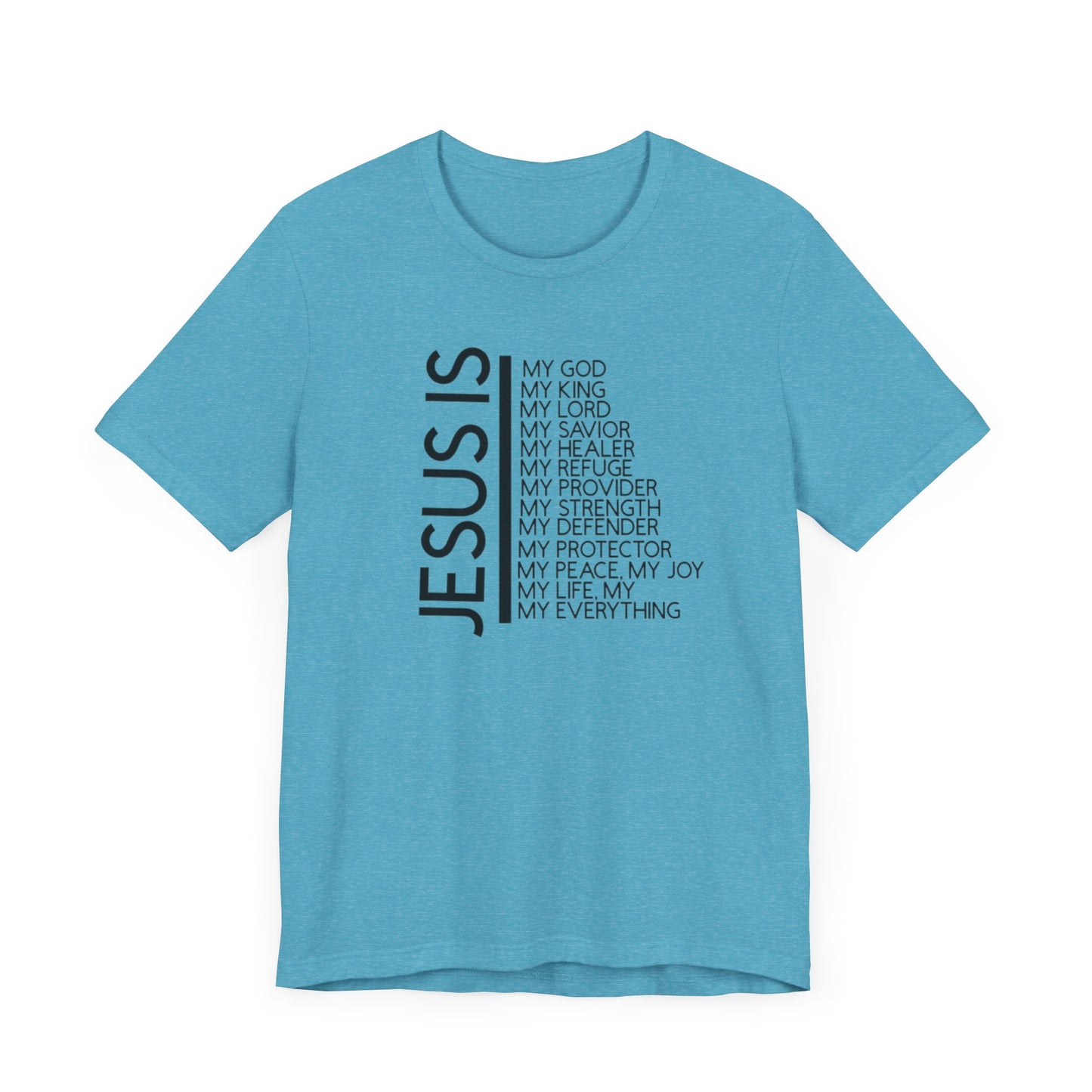 Jesus Is T-shirt, Christian lovers T-shirt, Church Goer T-shirt, Faith Lover Birthday Gift