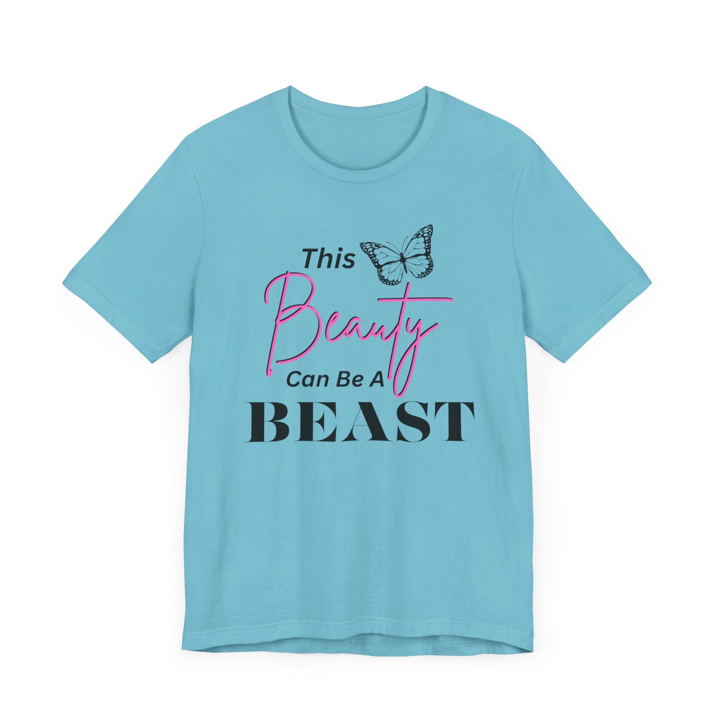 This Beauty Can Be A Beast T-shirt, Women's Birthday Gift, Funny Women's Gift, Mother's day Gift