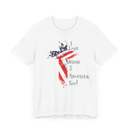 I Loves Jesus And America Too Shirt, 4th Of July Shirt, Christian Shirt, Trendy America Shirt, Patriotic Tee, Christian 4th Of July