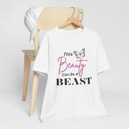 This Beauty Can Be A Beast T-shirt, Women's Birthday Gift, Funny Women's Gift T shirt