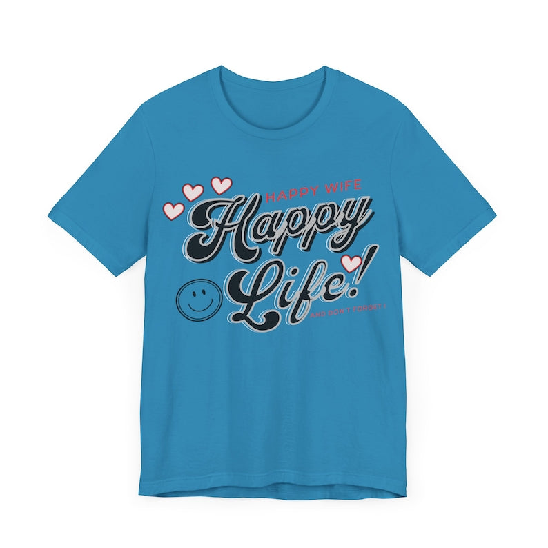 Happy Wife Happy Life T-Shirt,gift T-Shirt, Wife Shirt, Gift for Her, Trendy Tee, Cute T-Shirt, Wife Shirt, Newlywed T-Shirt