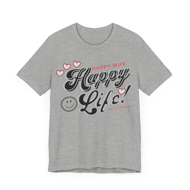 Happy Wife Happy Life T-Shirt,gift T-Shirt, Wife Shirt, Gift for Her, Trendy Tee, Cute T-Shirt, Wife Shirt, Newlywed T-Shirt